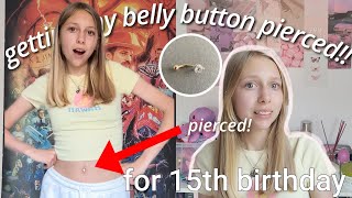 getting my belly button pierced for my 15th BIRTHDAY 🎊💗my experience and thoughtsscary [upl. by Perzan904]