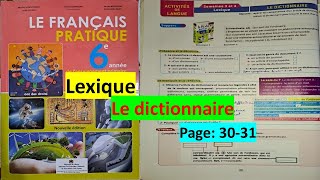 unité 1 lexique le Dictionnaire page 3031 6ème année primaire le français pratique [upl. by Titus]