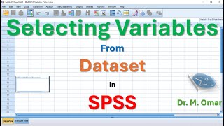 Selecting Variables from Dataset in SPSS [upl. by Hahn]