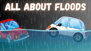 All About Floods for Kids  Causes amp Safety Explained [upl. by Dnomhcir]