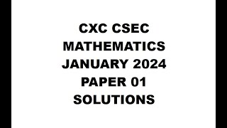 MATHS38  JANUARY 2024 PAPER 1  CXC CSEC MATHEMATICS‎ [upl. by Mhoj312]