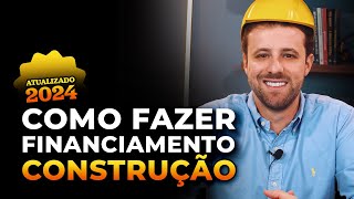 Financiamento para construção Entenda tudo agora [upl. by Danica762]