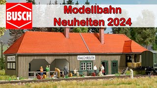 Busch Modellbahn Neuheiten 2024  Spur H0 TT und N [upl. by Markowitz]