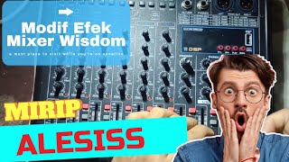 mixer wisdom ES6 modif efek vocal lebih nyess [upl. by Panayiotis]