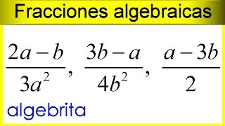 Convertir fracciones algebraicas a otras de denominador común 134 [upl. by Naltiac]