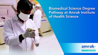 Biomedical Science Degree Pathway at Amrak Institute of Health Science [upl. by Booma10]