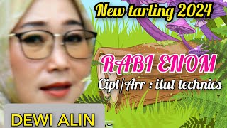 RABI ENOM lagu tarling anyar e Dewi alin 2024  CiptArr  ilut technics  bocoran lagu tarling MP3 [upl. by Trixie68]