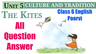 The Kites Question Answer  Class 6 English NCERT  Poorvi [upl. by Utas]