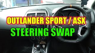 Outlander  ASX Steering Swap [upl. by Tanhya899]