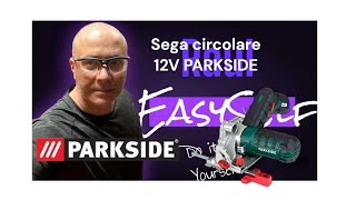 Sega Circolare Ricaricabile 12V PARKSIDE PHKSA 12 B3 [upl. by Pilif270]