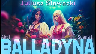 BALLADYNA  J Słowacki  Akt 1 scena 1  audiobook [upl. by Patten]