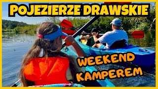 POJEZIERZE DRAWSKIE KAMPEREM  AKTYWNY WYPOCZYNEK  ​⁠KamperWeek [upl. by Christabel766]