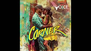 One Voice  Corner Official Audio  Soca 2025 [upl. by Einnim]