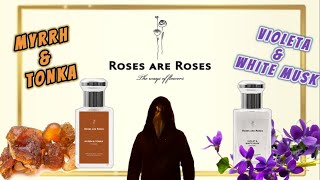 🌸 CONOCEMOS ROSE ARE ROSES 🌷🌹  VIOLET amp WHITE MUSK Y MYRRH amp TONKA  ¿QUE OPINO DE ELLOS 🤔 [upl. by Carlee694]