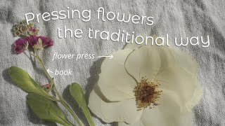 How to press flowers using a book and a flower press  Pressing flowers the traditional way [upl. by Zelde80]