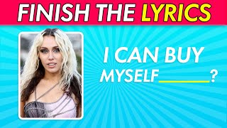 Finish The Lyrics Challenge  Popular Music Songs [upl. by Debbie]