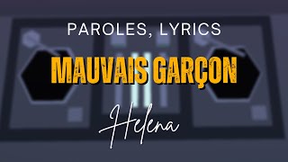 Helena  Mauvais garçon Paroles Lyrics [upl. by Jory]