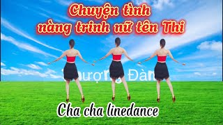 Chuyện tình nàng trinh nữ tên Thi  cha cha linedance biên đạo cô Ngọc Anh  Phượng Đàm [upl. by Enomahs]