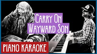 quotCarry on Wayward Sonquot  Kansas  piano karaoke [upl. by Llehcsreh356]