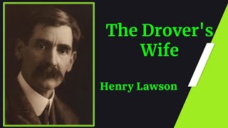 TheDroverswife HenryLawson AustralianLiterature [upl. by Latt364]