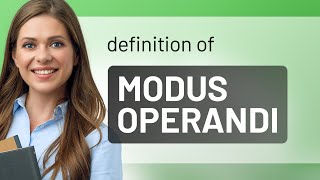 Modus operandi  MODUS OPERANDI meaning [upl. by Ohaus]