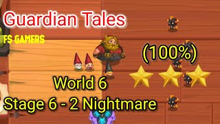 Guardian Tales 62 Nightmare  100 Complete [upl. by Ysnap]