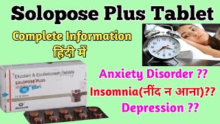 Solopose Plus tablet।Etizolam amp Escitalopram tablet। solopose plus tablet uses in hindi।नींद की गोली [upl. by Doubler]