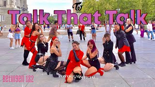 KPOP IN PUBLIC ONE TAKE TWICE  Talk that Talk  Dance cover by PONYSQUAD spain [upl. by Eilssel]