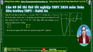 Giải Câu 49 Đề thi thử tốt nghiệp THPT 2024 môn Toán liên trường THPT – Nghệ An [upl. by Enyamrahc497]