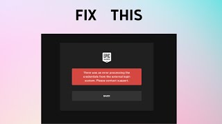 How to Fix quotThere was an error processing the credentials from external login systemquot in Epic Game [upl. by Lexy]