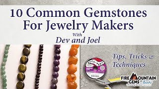 10 Common Gemstones For Jewelry Makers [upl. by Narrat464]