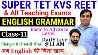 Super TET Classes  English Grammar  Class11  Super TET 2024  UPTET  KVS  DSSSB  NVS  REET [upl. by Ennayr]