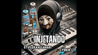 Stifler Kallahari Cyber  Injetando ÁUDIO [upl. by Ayrad]