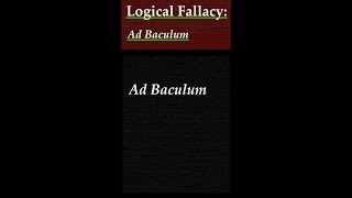 Logical Fallacy Ad Baculum Explanation and examples of logical fallacy Ad Baculum [upl. by Aneetsirhc]