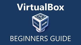 How to Use VirtualBox Beginners Guide [upl. by Yelekreb996]