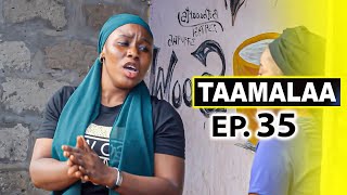 TAAMALA Episode 35 [upl. by Asiram]