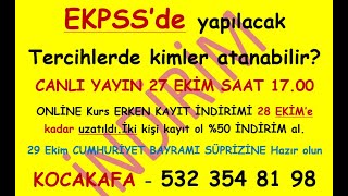 EKPSSde tercih döneminde kimler atanabilir kimler boşta kalır ONLİNE EKPSS Kursumuzun indirimleri [upl. by Darce344]