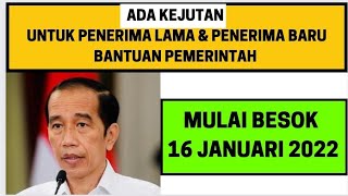 Mulai 16 Januari 2022  Ada kejutan penting terkait Bantuan Pemerintah penerima lama dan baru [upl. by Mccall]