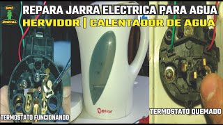 REPARAR CALENTADOR DE AGUA ELECTRICO  HERVIDOR  PAVA  JARRA ELECTRICA🔴✅ [upl. by Gannes174]