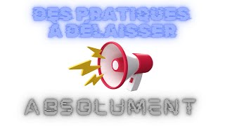 Les Bons Comportements  Cours 17  Des pratiques à délaisser absolument [upl. by Ahsinek]