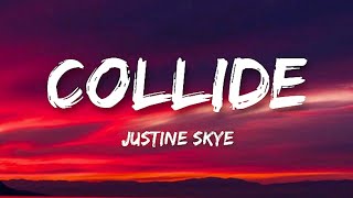 Justine Skye  Collide Lyrics feat Tyga [upl. by Leibrag]