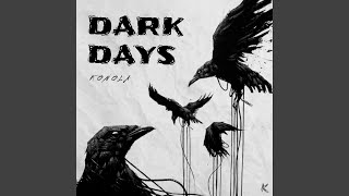 Dark Days [upl. by Alby420]