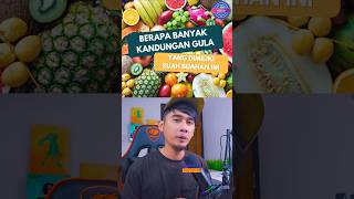 Berapa banyak kandungan gula yang dimiliki buah buahan berikut [upl. by Robenia664]