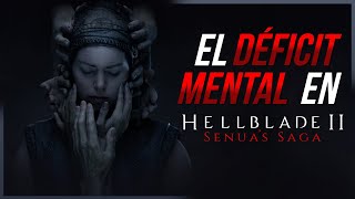 SENUA Y EL LENGUAJE DEL DÉFICIT MENTAL EN HELLBLADE II [upl. by Chura523]