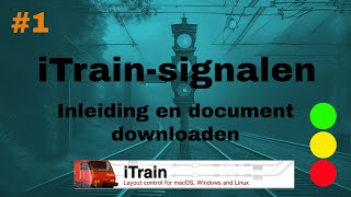 iTrain 51 Signalen NL  Video 01  Introductie en documentdownload [upl. by Selden854]