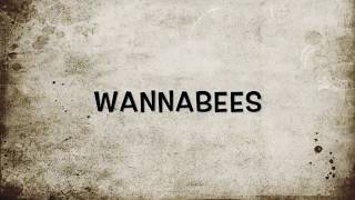 Wannabees [upl. by Odlaner141]