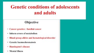 genetic conditions of adolescents and adultsnursing [upl. by Ettenom]