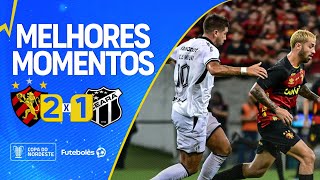 MELHORES MOMENTOS  SPORT 2x1 Ceará  Com gol no fim Vovô é eliminado da Copa do Nordeste [upl. by Eatnahs447]