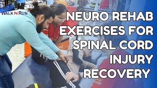 Neuro Rehab Exercises for Spinal cord Injury Recovery Explained Walking Rehabilitation Exercises [upl. by Torin]