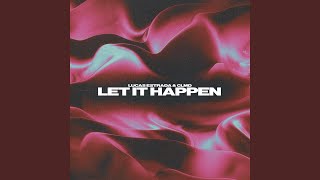 Let It Happen [upl. by Nicki]